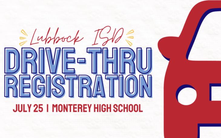 Lubbock ISD Drive-Thru Registration Event