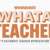 Whataburger Celebrates Teachers